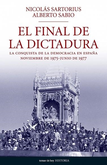 El final de la dictadura | 9788484606345 | Sartorius, Nicolás;Sabio, Alberto