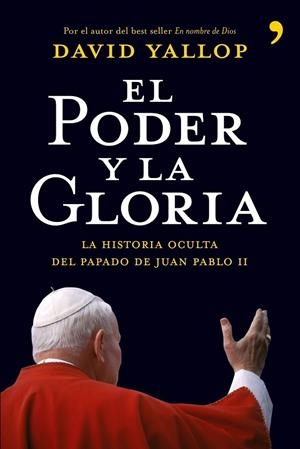 El poder y la gloria | 9788484606659 | Yallop, David
