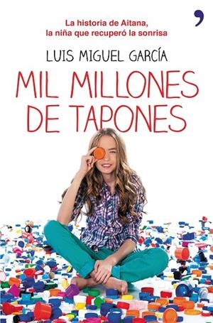 Mil millones de tapones | 9788499984148 | García, Luis Miguel