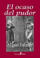 El ocaso del pudor | 9788435025867 | Dalmau Soler, Miguel