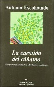 La cuestión del cáñamo (Una propuesta constructiva sobre hachís y marihuana) | 9788433905468 | Escohotado, Antonio