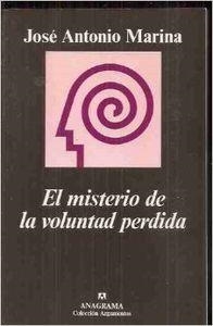El misterio de la voluntad perdida | 9788433905505 | Marina, José Antonio
