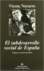 El subdesarrollo social de España. Causas y consecuencias | 9788433962355 | Navarro, Vicenç