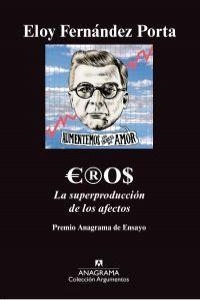 Eros. La superproducción de los afectos | 9788433963116 | Fernández Porta, Eloy