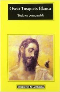 Todo es comparable | 9788433967589 | Tusquets Blanca, Óscar