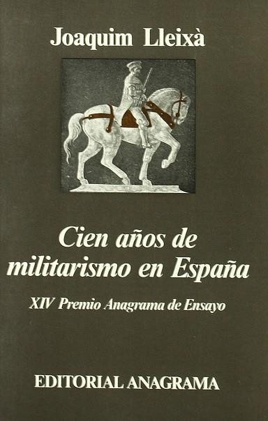 Cien años de militarismo en España | 9788433900821 | Lleixà, Joaquim