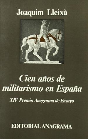 Cien años de militarismo en España | 9788433900821 | Lleixà, Joaquim
