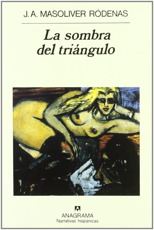 La sombra del triángulo | 9788433910264 | Masoliver Ródenas, Juan Antonio