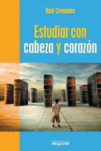Estudiar con cabeza y con corazón | 9788496912496 | Cremades García, Raúl