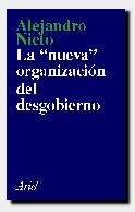 La nueva organización del desgobierno | 9788434411647 | Nieto, Alejandro