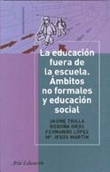 La educación fuera de la escuela | 9788434426559 | Trilla, Jaume