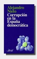 La corrupción en la España democrática | 9788434411739 | Nieto, Alejandro