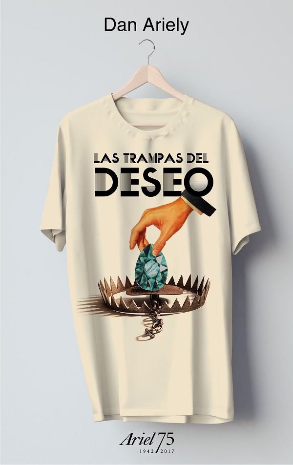 Las trampas del deseo - 75 Aniversario de Ariel | 9788434426986 | Ariely, Dan