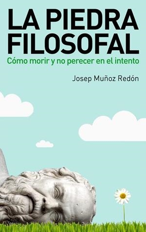 La piedra filosofal | 9788434488250 | Muñoz Redón, Josep
