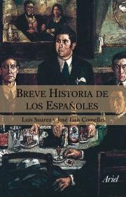 Breve historia de los españoles | 9788434444942 | Comellas, José Luis;Suárez Fernández, Luis