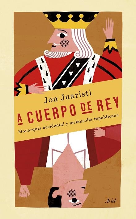 A cuerpo de rey | 9788434418998 | Juaristi, Jon