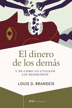 El dinero de los demás | 9788434401662 | Brandeis, Louis D.
