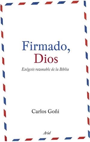 Firmado, Dios | 9788434488151 | Goñi, Carlos