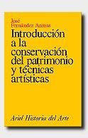 Introducción a la conservación del patrimonio y técnicas artísticas | 9788434465800 | Fernández, José