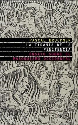 La tiranía de la penitencia | 9788434453760 | Arteaga, Oswaldo;Bruckner, Pascal