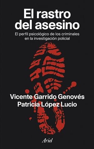 El rastro del asesino | 9788434469402 | Garrido Genovés, Vicente;López Lucio, Patricia
