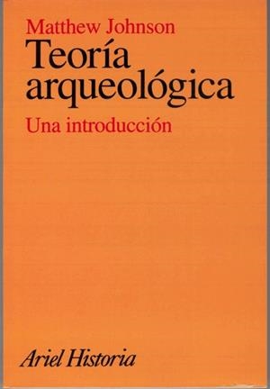 Teoría arqueológica | 9788434466234 | Johnson, Matthew