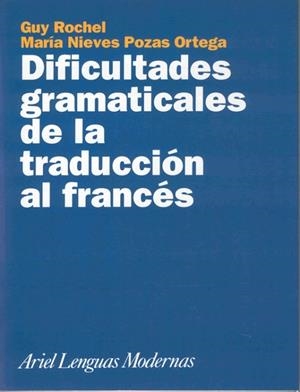 Dificultades gramaticales de la traducción al francés | 9788434481206 | Pozas Ortega, María Nieves;Rochel, Guy