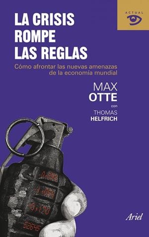 La crisis rompe las reglas | 9788434469723 | Otte, Max
