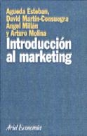 Introducción al márketing | 9788434421868 | Millán, Ángel;Martín-Consuegra Navarro, David;Molina Collado, Arturo;Esteban, Águeda