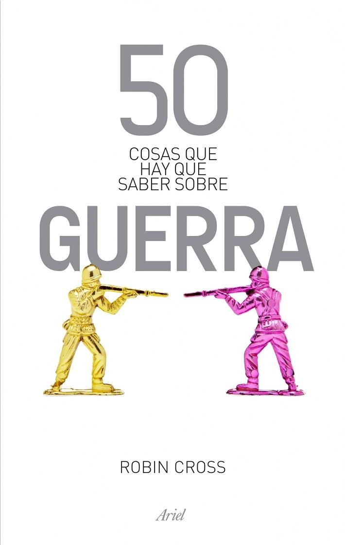 50 cosas que hay que saber sobre guerra | 9788434404878 | Cross, Robin