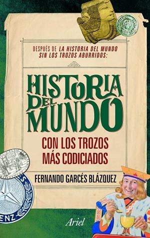 La historia del mundo con los trozos más codiciados | 9788434469570 | Garcés Blázquez, Fernando