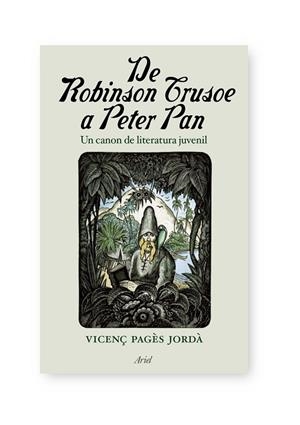 De Robinson Crusoe a Peter Pan | 9788434488106 | Pagès Jordà, Vicenç