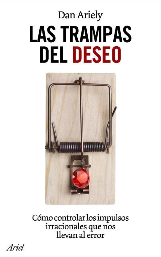 Las trampas del deseo | 9788434453678 | Ariely, Daniel