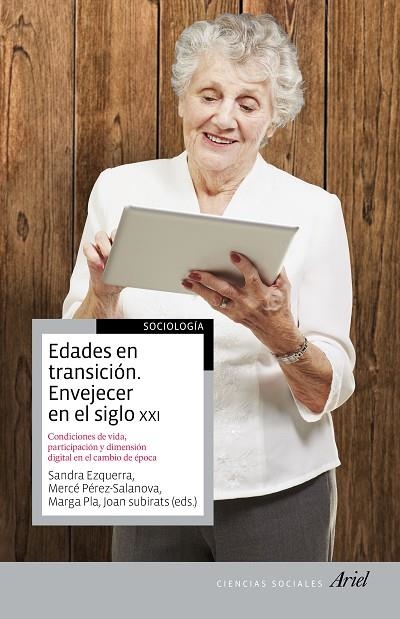 Edades en transición. Envejecer en el siglo XXI | 9788434424432 | Subirats Humet, Joan;Autores varios