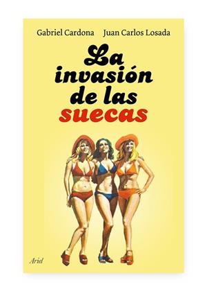 La invasión de las suecas | 9788434488007 | Cardona, Gabriel;Losada, Juan Carlos