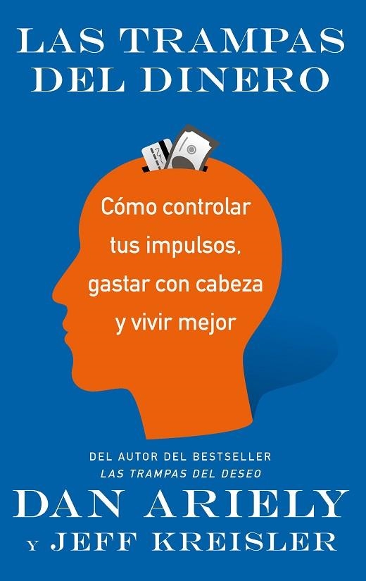 Las trampas del dinero | 9788434427587 | Ariely, Dan;Kreisler, Jeff