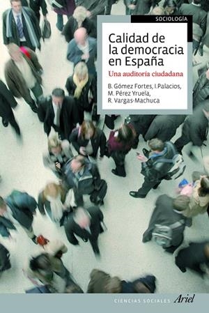 Calidad de la democracia en España | 9788434418431 | Gómez Fortes, Braulio;Palacios, Irene;Vargas-Machuca Ortega, Ramón;Pérez Yruela, Manuel