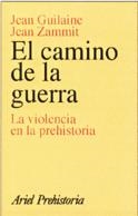 El camino de la guerra | 9788434466487 | Guilaine, Jean;Zammit, Jean