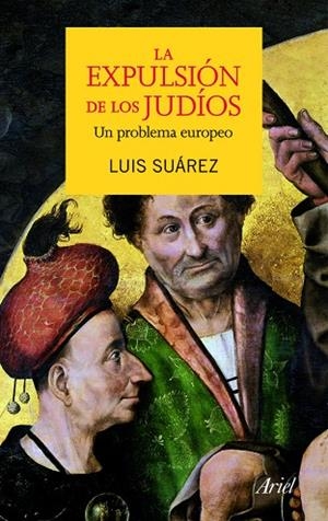 La expulsión de los judíos | 9788434400252 | Suárez, Luis