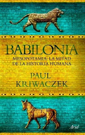Babilonia | 9788434413665 | Kriwaczek, Paul