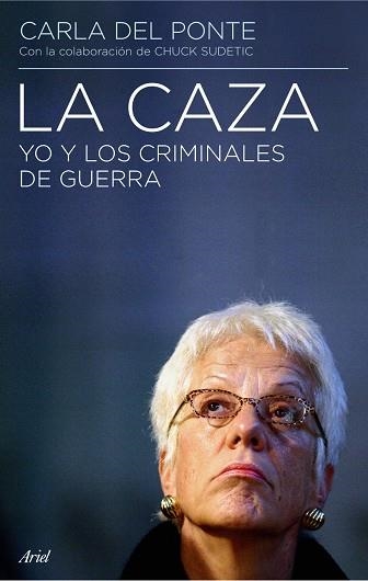 La caza | 9788434434905 | Del Ponte, Clara;Sudetic, Chuck