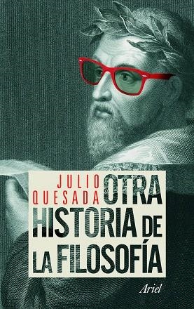 Otra historia de la filosofía | 9788434413986 | Quesada, Julio