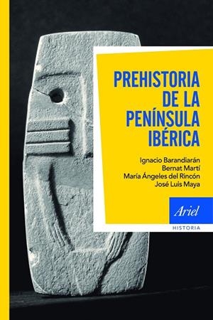 Prehistoria de la península Ibérica | 9788434400580 | Barandiarán, Ignacio;Martí Oliver, Bernat;Rincón Martínez, M.ª Ángeles del;Maya González, José Luis
