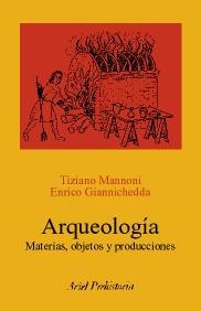 Arqueología | 9788434452251 | Giannichedda, Enrico;Mannoni, Tiziano