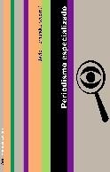 Periodismo especializado | 9788434413023 | Fernández del Moral, Javier