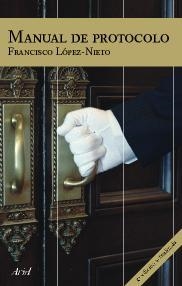 Manual de Protocolo | 9788434444966 | López-Nieto, Francisco