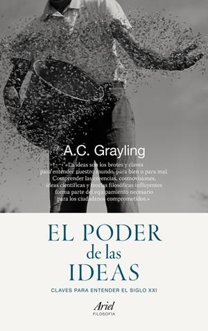 El poder de las ideas | 9788434419223 | Grayling, A. C.