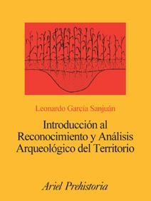 Introducción al Reconocimiento y Análisis Arqueológico del Territorio | 9788434467194 | García Sanjuán, Leonardo