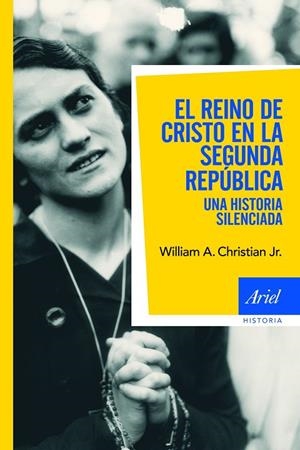 El reino de Cristo en la Segunda República | 9788434469839 | Christian, Jr., William A.