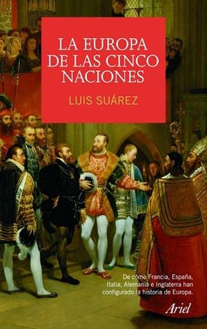 La Europa de las cinco naciones | 9788434434998 | Suárez, Luis